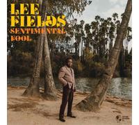 Lee Fields - Sentimental Fool