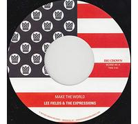 Lee Fields & The Expressions - Make The World B/W Make The World (Instrumental) [Vinilo]