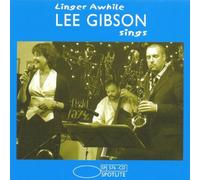 Lee Gibson - Linger Awhile