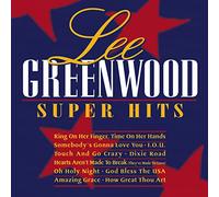 Lee Greenwood - Super Hits