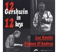 Lee Konitz & Franco D'andrea - 12 Gershwin in 12 Keys