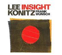 Lee Konitz & Frank Wunsch – Insight – CD