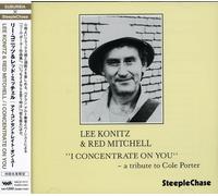 Lee Konitz - I Concentrate on You