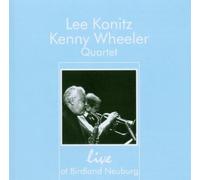 Lee Konitz & Kenny Wheeler - Live at The Birdland Neuburg [Import]