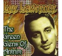 Lee Lawrence - The Green Glens of Antrim