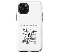 Lee Libros, escribe Libros - Haz lo Que amas - Cita - Carcasa para iPhone 11 Pro