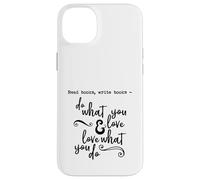 Lee Libros, escribe Libros - Haz lo Que amas - Cita - Carcasa para iPhone 14 Plus