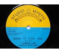 Lee, Lorna - Lee, Lorna Born To Love You 7" Studio Mystic SM1726 EX 1970sbacked by Roots Rebel