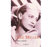 Lee Miller (Biografía)