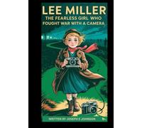 LEE MILLER BIOGRAPHY: THE FEARLESS GIRL WHO FOUGHT WAR WITH A CAMERA
