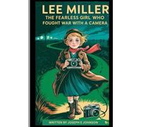 LEE MILLER BIOGRAPHY: THE FEARLESS GIRL WHO FOUGHT WAR WITH A CAMERA