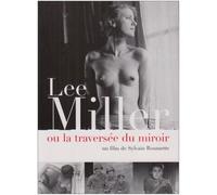 Lee Miller ou la traversée du miroir [Reino Unido] [DVD]