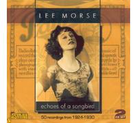 Lee Morse - Echoes of a Songbird-50 Recordings from 1924-30 [ORIGINAL RECORDINGS REMASTERED] by Lee Morse (2005) Audio CD