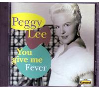 Lee, Peggy - You Give Me Fever