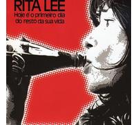 Lee, Rita - Hoje E O Primeiro Dia Do Resto