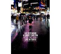 Lee Ritenour & Larry Carlton - After the Rain/Live in Tokyo [Alemania] [DVD]