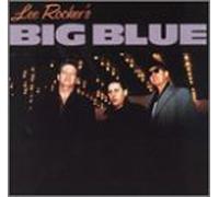 Lee Rocker'S Big Blue - Lee Rocker's Big Blue
