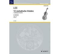 LEE S. - Estudios Melodicos (12) Op.113 para Violoncello (Becker)