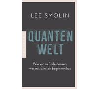 Lee Smolin Jürg Quantenwelt: Wie wir zu Ende denken, was mit Einst (Tapa blanda)