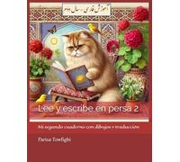 Lee y escribe en persa 2: Mi segundo cuaderno con dibujos y traducción