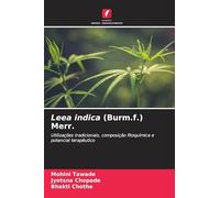 Leea indica (Burm.f.) Merr.: Utilizações tradicionais, composição fitoquímica e potencial terapêutico