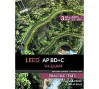 LEED AP BD+C V4 Exam Practice Tests (Building Design & Construction)