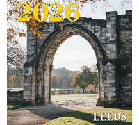 Leeds Calendar 2026: Discover a modern British city full of character and urban charm | Kalender Calendario Calendrier