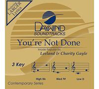 Leeland & Charity Gayle - You're Not Done [Accompaniment/Performance Track]