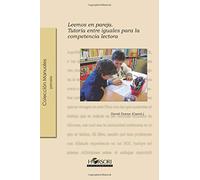Leemos en pareja: tutoría entre iguales para la competencia lectora (Colección Manuales)