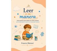 Leer a su manera: Guía práctica para padres de niños autistas