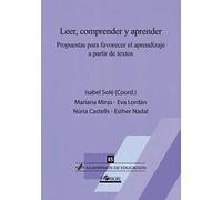 LEER, COMPRENDER Y APRENDER. Propuestas para favorecer el aprendizaje a partir de textos: 85 (Cuadernos de Educación)