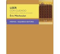 LEER CON CUIDADO: Amistad, justicia y medios de comunicación (SIN COLECCION)