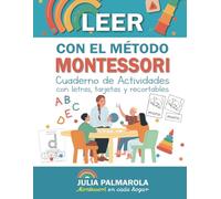 Leer con el Método Montessori: Cuaderno de actividades con letras, tarjetas y recortables (Libros de Actividades Montessori en Casa y en Clase)