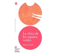 LEER EN ESPAÑOL NIVEL 2 LA CHICA DE LOS ZAPATOS VERDES + CD: Nivel 2 avec CD (LEER EN ESPA?OL)
