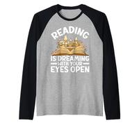 Leer es soñar con los ojos abiertos - diseño de amantes de los libros Camiseta Manga Raglan