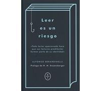 LEER ES UN RIESGO (CRONICAS LITERARIAS)