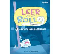 Leer es un rollo: 1. La mascota más rara del mundo