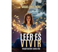 Leer es vivir: Reflexiones diarias