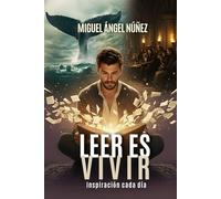 Leer es vivir: Reflexiones diarias