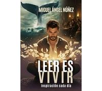Leer es vivir: Reflexiones diarias
