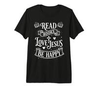 Leer Libros Amar a Jesús Sea Feliz Basado en la fe Amante de los Libros Camiseta Premium