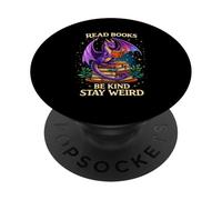 Leer Libros Be Kind Stay Weird Dragon Bookworm Reading Books PopSockets PopGrip Adhesivo