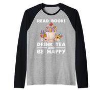 Leer libros Bebe té Sé feliz leyendo Entusiastas del conocimiento Camiseta Manga Raglan