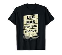 Leer más l Lee Más Preocúpate Menos Frase Español Camiseta