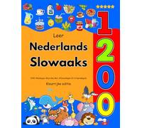 Leer Nederlands Slowaaks: 1200 Alledaagse Woorden Met Afbeeldingen En Uitspraakgids: Kleurrijke editie