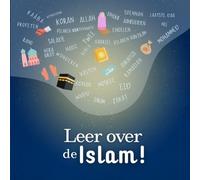 Leer over de Islam: Leer over de 5 zuilen van de islam en de 6 pijlers van het geloof | met mooie illustraties | Islamitisch boek voor kinderen