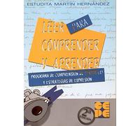 Leer Para Comprender Y Aprender: Programa De Comprension De Texto S Y