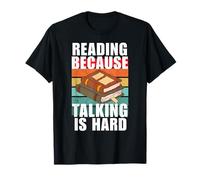 Leer Porque Hablar Es Difícil Divertido Amante De Libros Camiseta