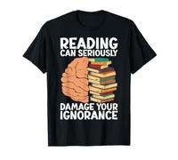 Leer puede dañar seriamente tu ignorancia - Book Lovers Camiseta