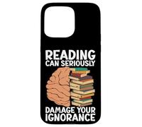 Leer puede dañar seriamente tu ignorancia - Book Lovers Carcasa para iPhone 15 Pro Max